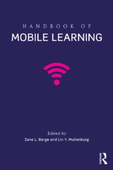 Handbook of Mobile Learning