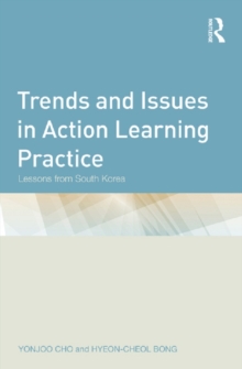 Trends and Issues in Action Learning Practice : Lessons from South Korea