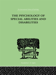 The Psychology Of Special Abilities And Disabilities