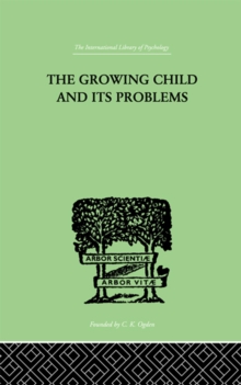 The Growing Child And Its Problems