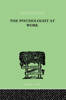 The Psychologist At Work : An Introduction to Experimental Psychology