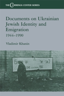 Documents on Ukrainian-Jewish Identity and Emigration, 1944-1990