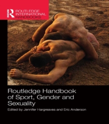 Routledge Handbook of Sport, Gender and Sexuality