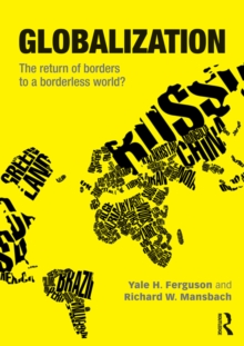 Globalization : The Return of Borders to a Borderless World?