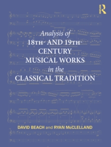 Analysis of 18th- and 19th-Century Musical Works in the Classical Tradition