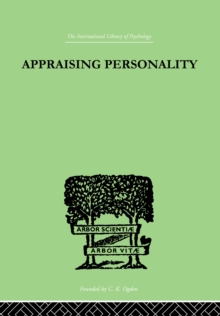 Appraising Personality : THE USE OF PSYCHOLOGICAL TESTS IN THE PRACTICE OF MEDICINE