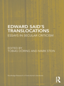 Edward Said's Translocations : Essays in Secular Criticism