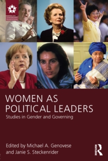 Women as Political Leaders : Studies in Gender and Governing