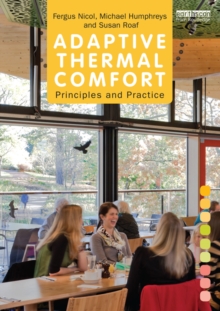 Adaptive Thermal Comfort: Principles and Practice