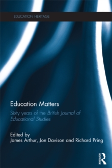 Education Matters : 60 years of the British Journal of Educational Studies