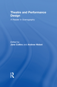 Theatre and Performance Design : A Reader in Scenography