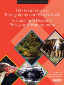 The Economics of Ecosystems and Biodiversity in Local and Regional Policy and Management