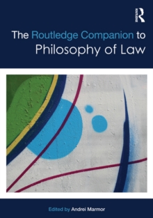 The Routledge Companion to Philosophy of Law