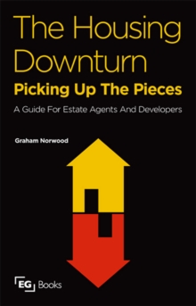 The Housing Downturn : Picking up the Pieces