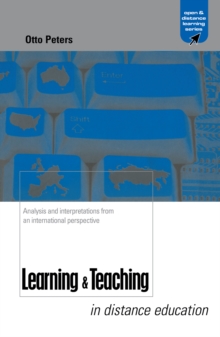 Learning and Teaching in Distance Education : Analyses and Interpretations from an International Perspective