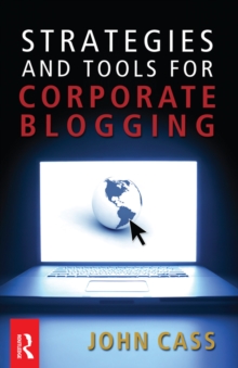 Strategies and Tools for Corporate Blogging