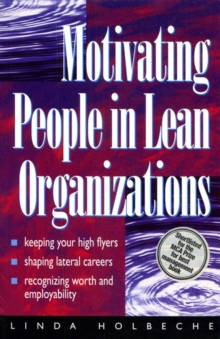 Motivating People in Lean Organizations