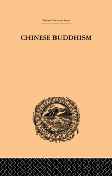 Chinese Buddhism : A Volume of Sketches, Historical, Descriptive and Critical