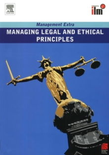 Managing Legal and Ethical Principles Revised Edition