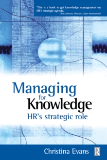 Managing for Knowledge - HR's Strategic Role