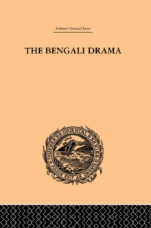 The Bengali Drama : Its Origin and Development