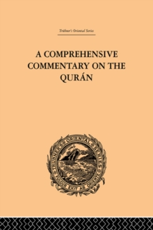 A Comprehensive Commentary on the Quran : Comprising Sale's Translation and Preliminary Discourse: Volume I