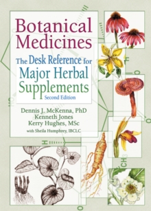 Botanical Medicines : The Desk Reference for Major Herbal Supplements, Second Edition