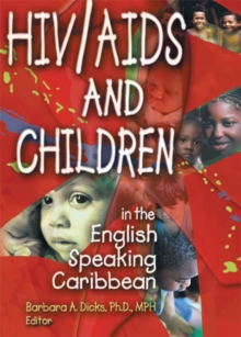 HIV/AIDS and Children in the English Speaking Caribbean