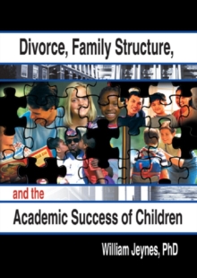 Divorce, Family Structure, and the Academic Success of Children