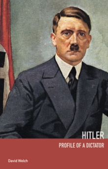 Hitler : Profile of a Dictator