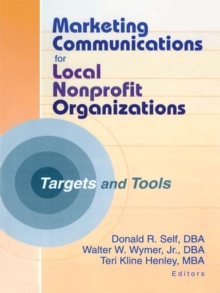 Marketing Communications for Local Nonprofit Organizations : Targets and Tools