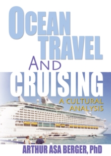 Ocean Travel and Cruising : A Cultural Analysis