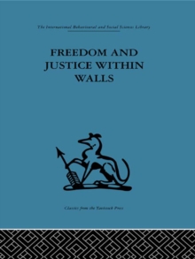 Freedom and Justice within Walls : The Bristol Prison experiment