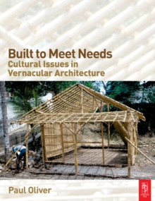 Built to Meet Needs: Cultural Issues in Vernacular Architecture