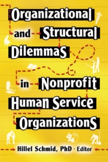 Organizational and Structural Dilemmas in Nonprofit Human Service Organizations