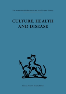 Culture, Health and Disease : Social and cultural influences on health programmes in developing countries