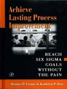 Achieve Lasting Process Improvement