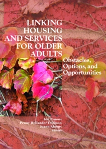 Linking Housing and Services for Older Adults : Obstacles, Options, and Opportunities