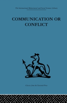 Communication or Conflict : Conferences: their nature, dynamics, and planning