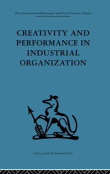 Creativity and Performance in Industrial Organization