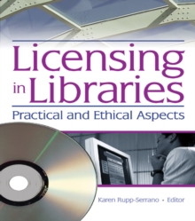 Licensing in Libraries : Practical and Ethical Aspects