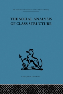 The Social Analysis of Class Structure