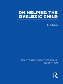 On Helping the Dyslexic Child (RLE Edu M)