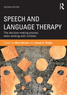 Speech and Language Therapy : The decision-making process when working with children