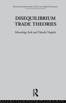 Disequilibrium Trade Theories