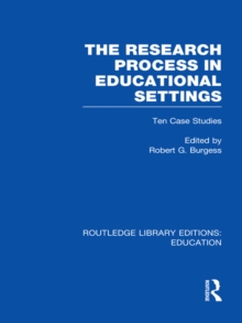 The Research Process in Educational Settings (RLE Edu L) : Ten Case Studies