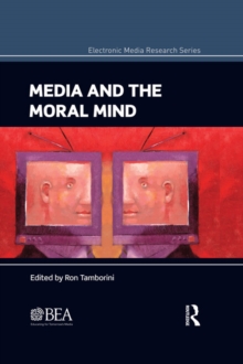 Media and the Moral Mind