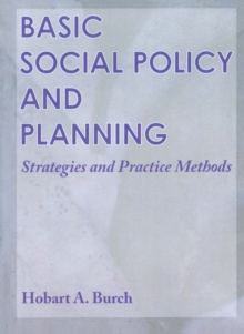 Basic Social Policy and Planning : Strategies and Practice Methods