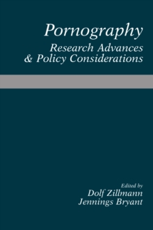 Pornography : Research Advances and Policy Considerations