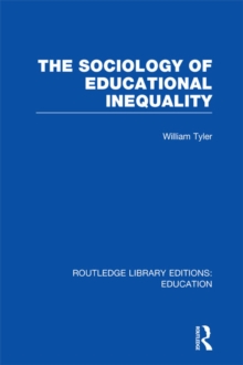 The Sociology of Educational Inequality (RLE Edu L)